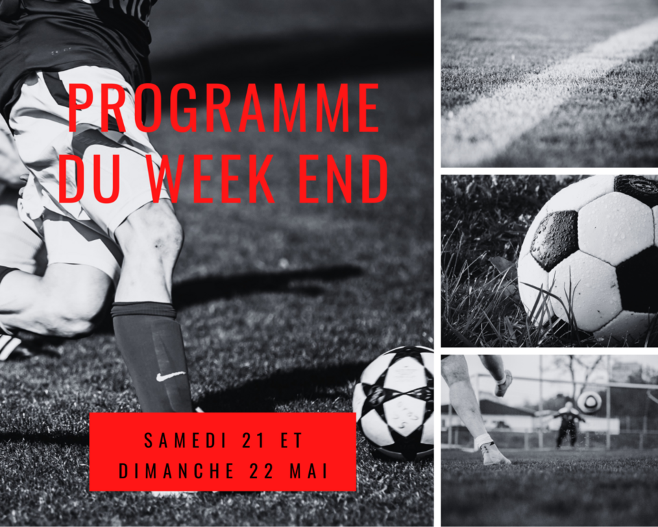 Programme du Week End 21-22 Mai 2022