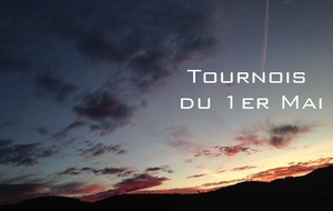 Tournois du 1er Mai change de date!