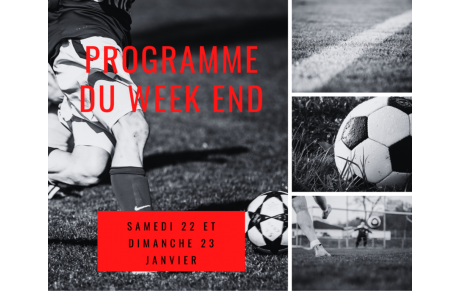 Programme du Week End 22-23 Janvier 